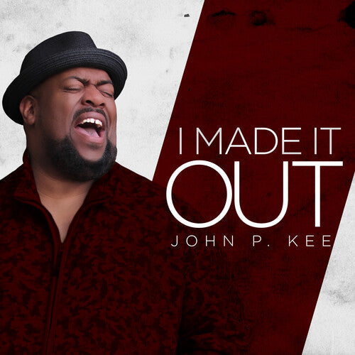 John P. Kee: I Made It Out - CD