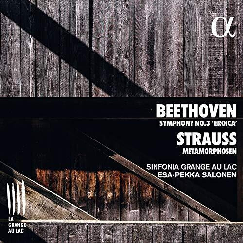 Beethoven / Sinfonia Grange Au Lac / Salonen: Symphony 3 / Metamorphosen - CD