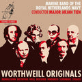 Marine Band of the Royal Netherlands Navy: Worthweill Originals - CD