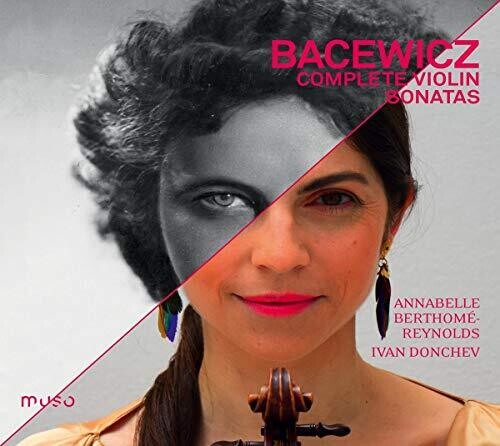 Bacewicz / Berthome-Reynolds / Donchev: Complete Violin Sonatas - CD