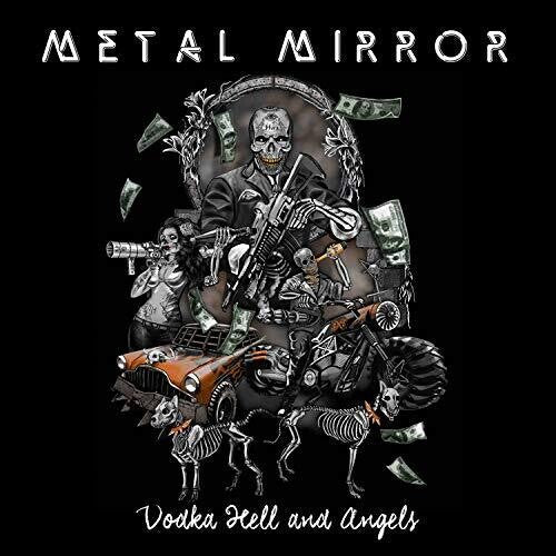 Metal Mirror: Vodka Hell And Angels - CD