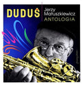 Jerzy Matuszkiewicz: Jerzy Dudus Matuszkiewicz: Antologia - CD