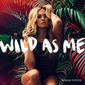 Meghan Patrick: Wild As Me - CD