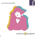 Poldowski / Ensemble 1904: Poldowski Reimagined - CD