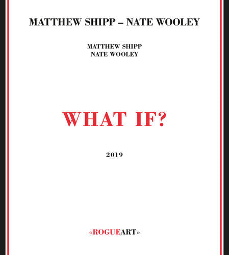 Shipp, Matthew / Wooley, Nate: What If? - CD