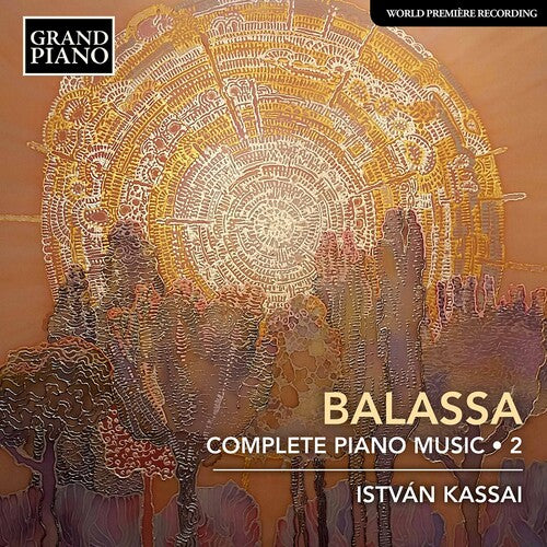 Balassa / Kassai: Complete Piano Music 2 - CD