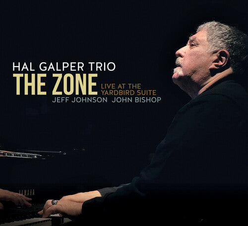 Hal Galper: Zone: Live At The Yardbird Suite - CD