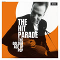 The Hit Parade: The Golden Age Of Pop - CD