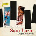 Sam Lazar: Organ Grooves: 2 Complete Albums Plus Bonus Tracks - CD