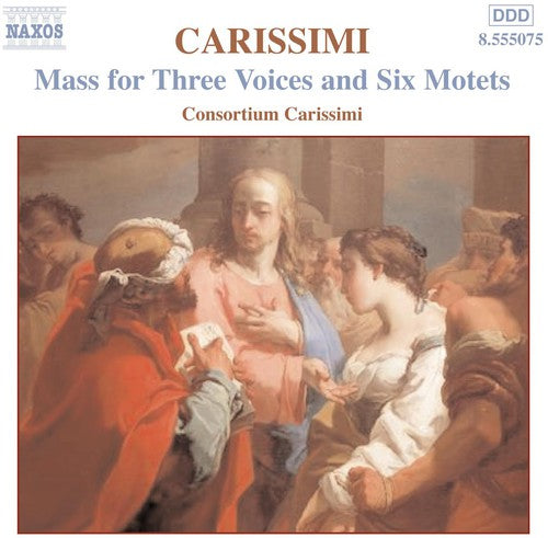 Consortium Carissimi: Mass for 3 Voices / 6 Motets - CD