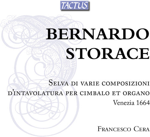 Storace / Cera: Selva Di Varie Composizioni D'intavolatura - CD