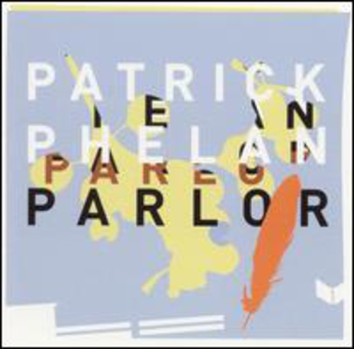 Patrick Phelan: Parlor - CD