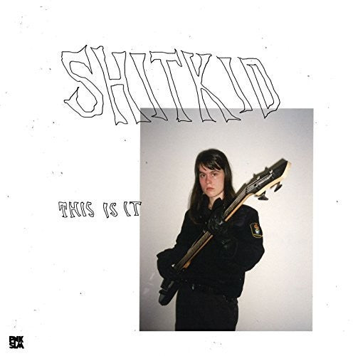 Shitkid: This Is It (six Song Ep) - (VINYL LP)