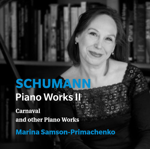 Schumann / Primachenko: Piano Works 2 - COMPACT DISCS