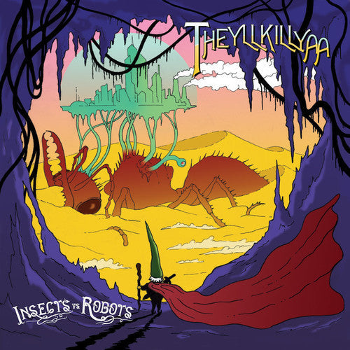 Insects vs.Robots: Theyllkillya -LP