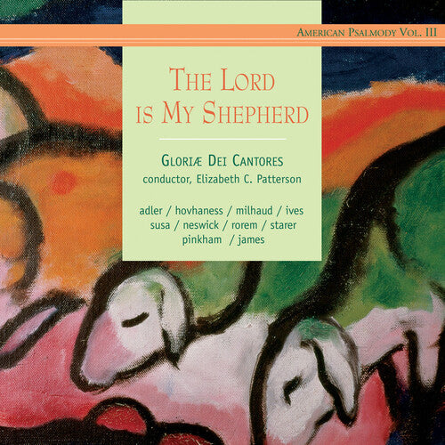 Gloriae Dei Cantores Schola: Lord Is My Shepherd - CD
