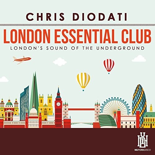 Chris Diodati: London Essential Club - London's Sound Of The Underground - CD