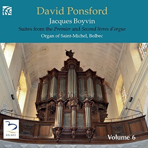 Boyvin / Ponsford: French Organ Music from the Golden Age 6 - CD