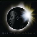 Eric Reed: A Light In Darkness - COMPACT DISCS