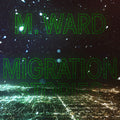 M. Ward: Migration Stories (White Vinyl) -LP