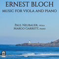 Bloch / Garrett / Neubauer: Music for Viola & Piano - CD