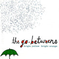 The Go-Betweens: Bright Yellow Bright Orange - CD