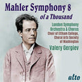 London Symphony Orchestra / Gergiev, Valery: Mahler: Symphony No. 8 of A Thousand - CD