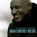 Brian Courtney Wilson: Great Work - CD