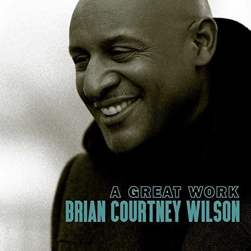 Brian Courtney Wilson: Great Work - CD