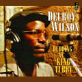 Delroy Wilson: Dubbing at King Tubby's - CD