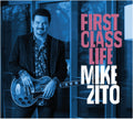 Mike Zito: First Class Life - CD