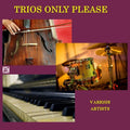Various Artists: Trios Only Please (Various Artists) - CD