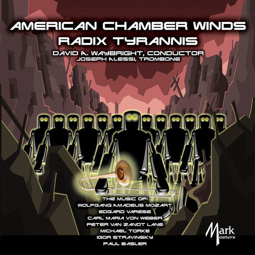 Mozart / American Chamber Winds / Alessi: Radix Tyrannis - CD