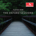 Arceci / Row / Bottoms: Oxford Sessions - COMPACT DISCS