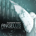 Nagy: Angelus - COMPACT DISCS