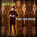 Sprout Head Uprising: Songs Of Jesus - CD