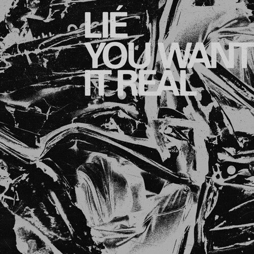 Lie: You Want It Real - CD