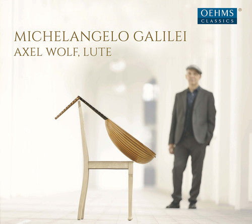 Galilei / Wolf: Axel Wolf Plays Michelangelo Galilei - CD