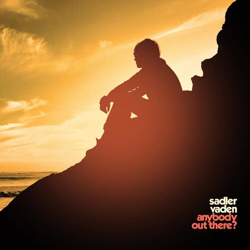 Sadler Vaden: Anybody Out There? - CD