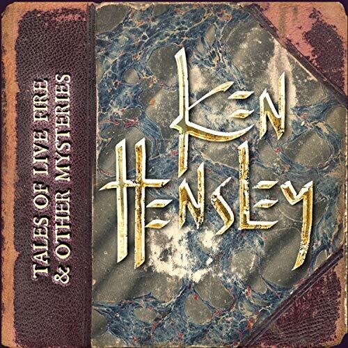 Ken Hensley: Tales Of Live Fire & Other Mysteries - CD