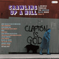 Crawling Up a Hill: Journey Through British Blues: Crawling Up A Hill: Journey Through The British Blues Boom 1966-1971 / Various - CD
