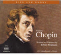Jeremy Siepmann: Life & Works of Chopin - CD