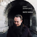 Bach, J.S. / Varga: Early Departures - CD