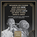 De Paris, Wilbur & His New New Orleans Band: Live In New York 1944 & 1953 - CD