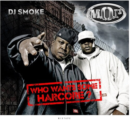 DJ SMOKE: Who Wants Some Hardcore: The Mop Mixtape - CD