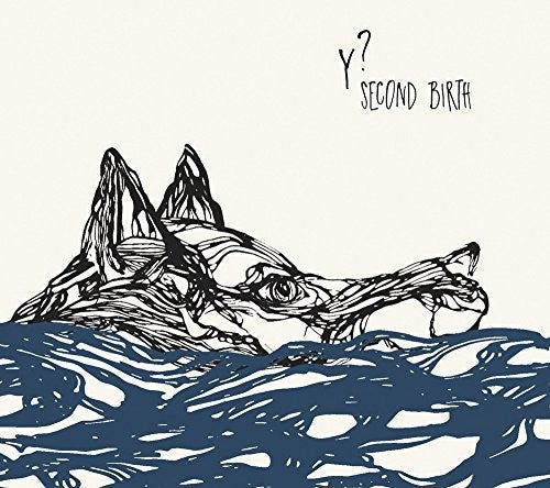 Y?: Second Birth - CD