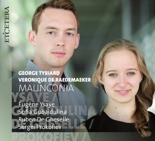 Tyriard, George / Raedemaeker, Veronique De: Malinconia - CD