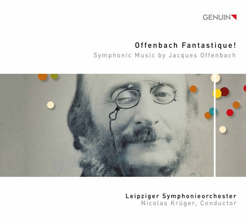 Leipziger Symphonieorchester  Kruger: Offenbach Fantastique - CD
