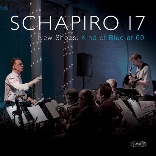 Schapiro 17: New Shoes: Kind Of Blue At 60 - CD