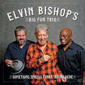 Elvin Bishop: Something Smells Funky 'round Here - CD